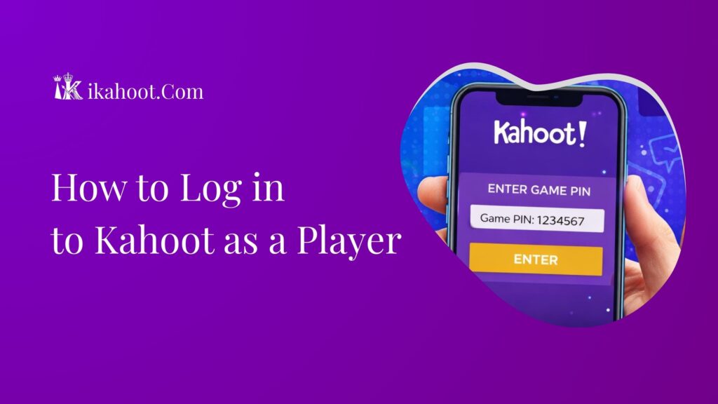 How to Log in to Kahoot as a Player! A Complete Beginner's Guide